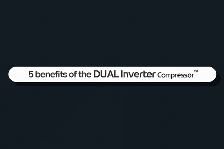É um vídeo que contém cinco benefícios do Compressor DUAL Inverter.