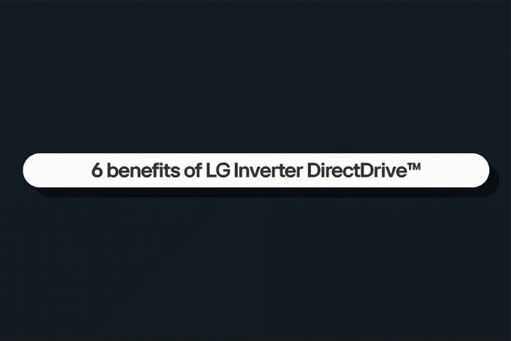 Este vídeo apresenta seis benefícios do LG Inverter DirectDrive.